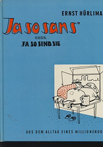 Ja, so san's oder Ja, so sind sie: Aus dem Alltag eines Millionendorfes (Knaur Taschenbücher. Humor)