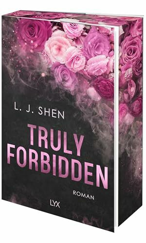 Truly Forbidden: Mit wunderschönem Motivfarbschnitt in der Erstauflage (Forbidden Love, Band 1)