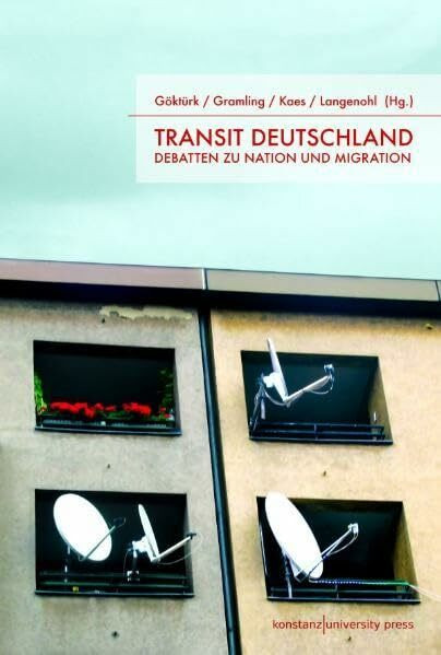 Transit Deutschland: Debatten zu Nation und Migration - Eine Dokumentation
