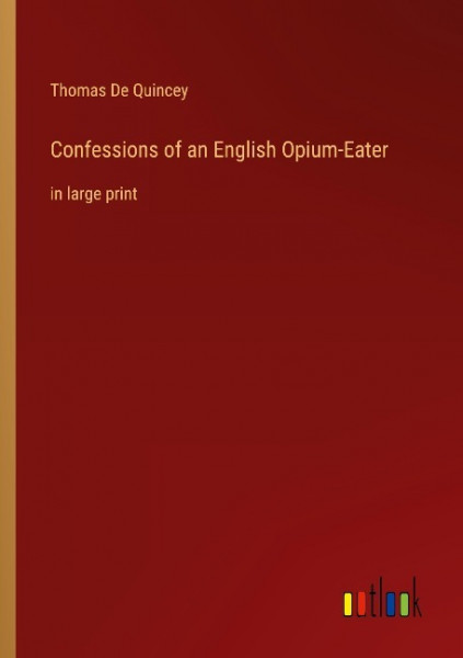 Confessions of an English Opium-Eater