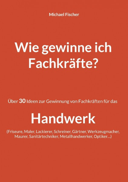 Wie gewinne ich Fachkräfte?