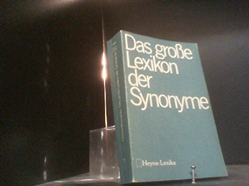 Lexikon der Synonyme. Mit mehr als 35 000 Stichwörtern.