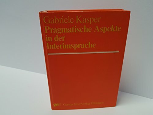 Pragmatische Aspekte in der Interimsprache. Eine Untersuchung des Englischen fortgeschrittener deutscher Lerner