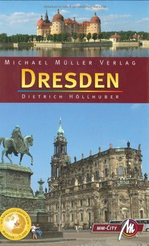 Dresden: Reisehandbuch mit vielen praktischen Tipps (MM City)