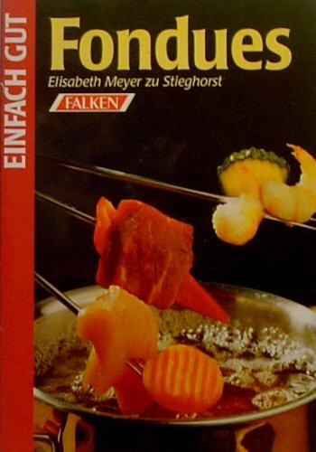 Fondues. Einfach gut.