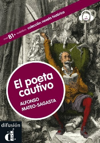 El poeta cautivo: El poeta cautivo + CD (Nivel B1-B2) (Colección novela histórica nivel B1) El poeta cautivo: El poeta cautivo + CD (Nivel B1-B2) (Colección novela histórica nivel B1)