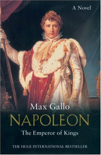 Napoleon: The Emperor of Kings (Napoleon Series, Band 3)