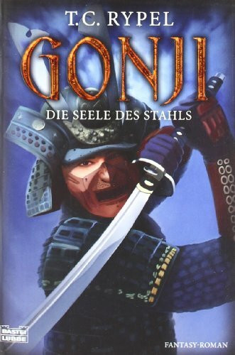 Gonji - Die Seele des Stahls: Fantasy-Roman
