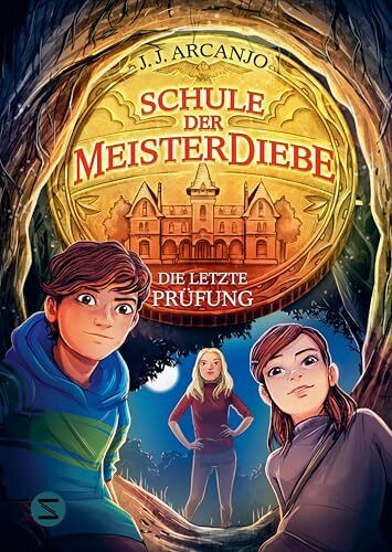 Schule der Meisterdiebe 5: Die letzte Prüfung: Das Finale der Schule der Meisterdiebe | Hochspannung für alle ab 10! | Abenteuer im Internat