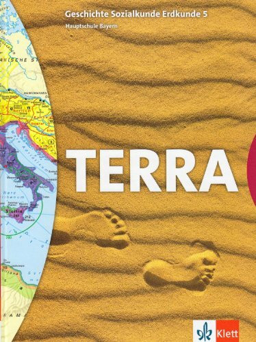 TERRA GSE Geschichte-Sozialkunde-Erdkunde für Hauptschulen in Bayern / Schülerbuch 5. Schuljahr
