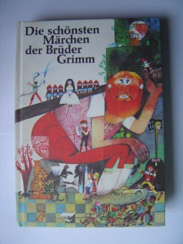 Die schönsten Märchen der Brüder Grimm (Die schönsten Märchen in schönen Büchern)