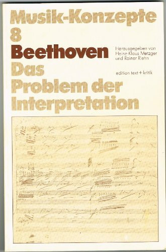 Musik-Konzepte, Band. 8: Beethoven. Das Problem der Interpretation