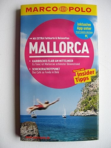 MARCO POLO Reiseführer Mallorca: Reisen mit Insider-Tipps. Mit EXTRA Faltkarte & Reiseatlas