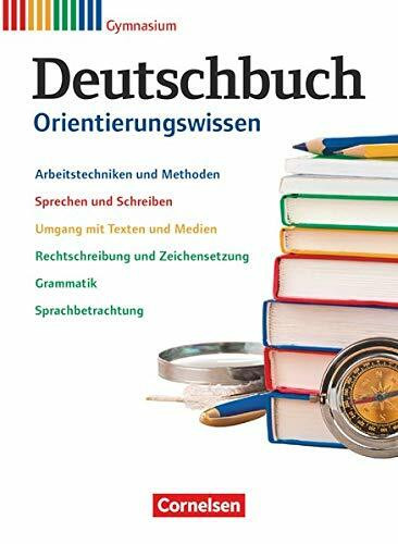 Deutschbuch Gymnasium 5.-10. Schuljahr - Zu Allgemeine Ausgabe - Orientierungswissen