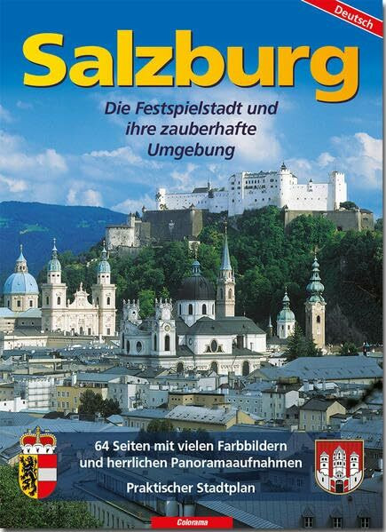 Salzburg: Die Festspielstadt und ihre zauberhafte Umgebung