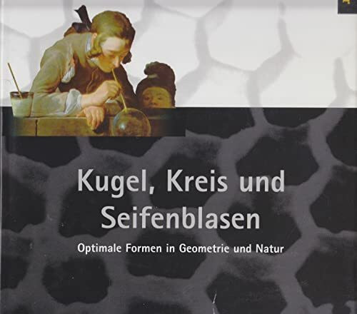Kugel, Kreis und Seifenblasen