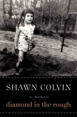 Diamond in the Rough[ DIAMOND IN THE ROUGH ] By Colvin, Shawn ( Author )Jun-05-2012 Hardcover