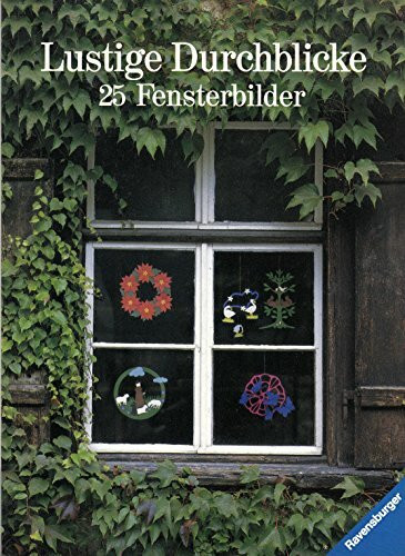Lustige Durchblicke: 25 Vorlagen für Fensterbilder (Ravensburger Creativ)