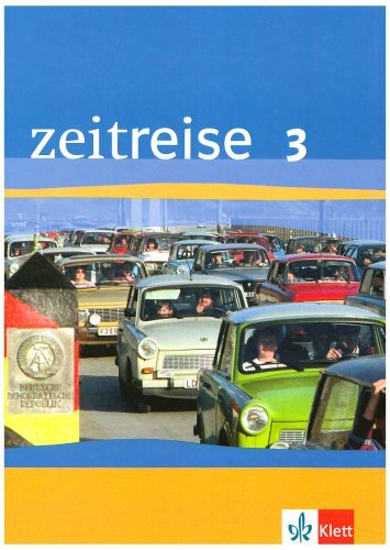 Zeitreise 3. Ausgabe Baden-Württemberg, Berlin: Schülerbuch Klasse 9/10 (Zeitreise. Ausgabe ab 2004)