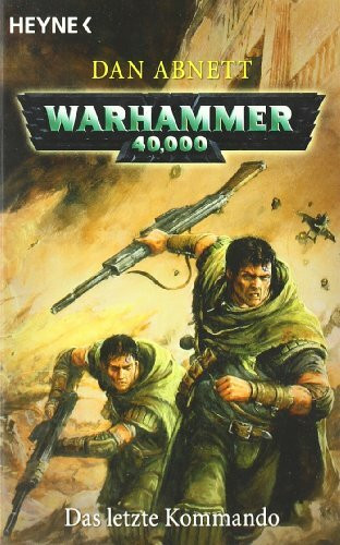 Warhammer 40.000. Das letzte Kommando