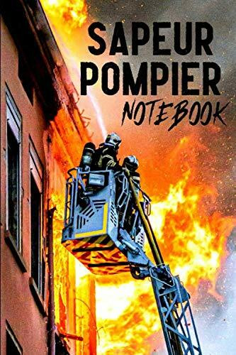 Sapeur Pompier NoteBook (2): Le Cahier de Note Pour les Sapeurs-Pompiers