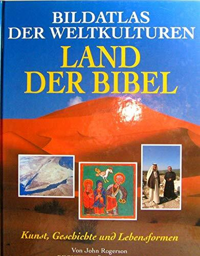 Bildatlas der Weltkulturen, Land der Bibel