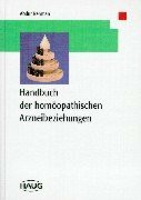 Handbuch der homöopathischen Arzneibeziehungen