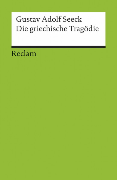 Die griechische Tragödie (Reclams Universal-Bibliothek)
