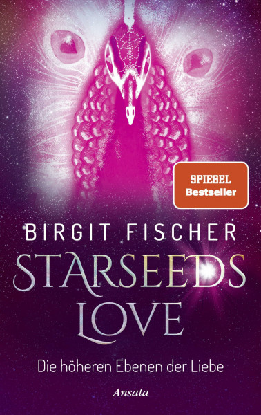 Starseeds-Love: Die höheren Ebenen der Liebe. SPIEGEL-Bestseller