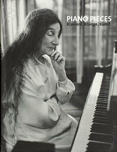 Piano Pieces: Klaviere. Klänge. Kunst. (Ausstellungskataloge des Salzburg Museum)