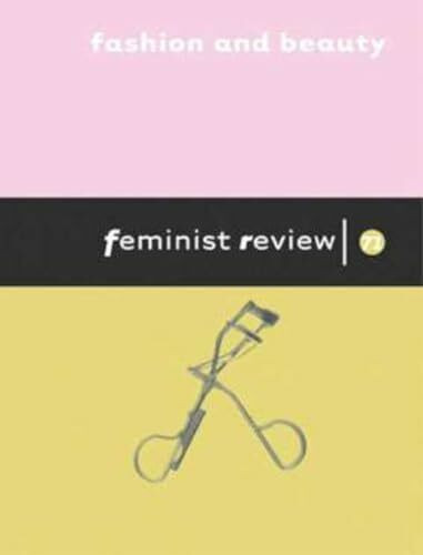 Fashion and Beauty: Issue 71 (Feminist Review, Band 71)