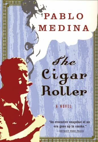 Cigar Roller: A Novel Cigar Roller: A Novel