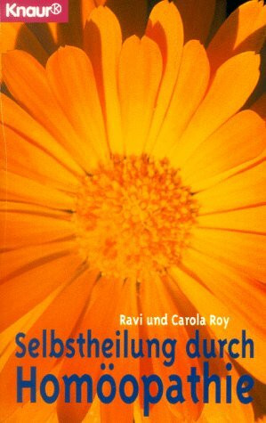 Selbstheilung durch Homöopathie (Knaur Taschenbücher. Alternativ Heilen)