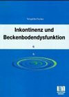 Inkontinenz und Beckenbodendysfunktion