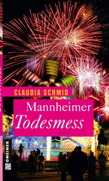 Mannheimer Todesmess: Roman (Frauenromane im GMEINER-Verlag)