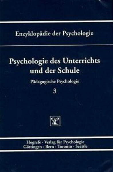 Enzyklopädie der Psychologie, Bd.3, Psychologie des Unterrichts und der Schule