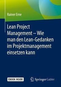 Lean Project Management - Wie man den Lean-Gedanken im Projektmanagement einsetzen kann