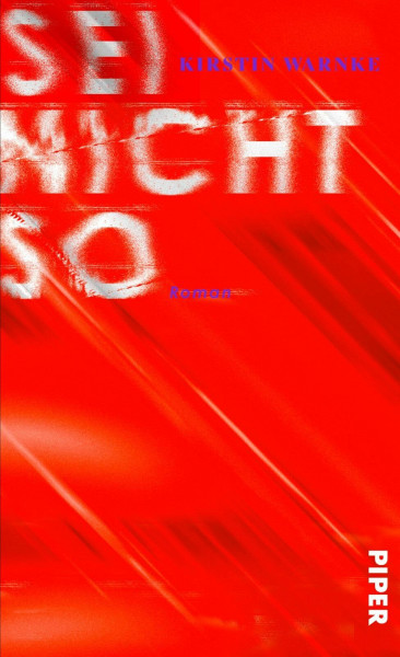 Sei nicht so: Roman | »Poetisch, klug, traurig und witzig zugleich.« WDR5 – Scala