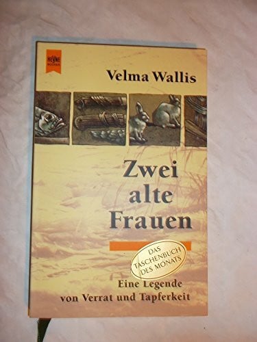 Zwei alte Frauen: Eine Legende von Verrat und Tapferkeit