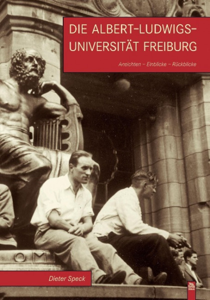 Die Albert-Ludwigs-Universität Freiburg