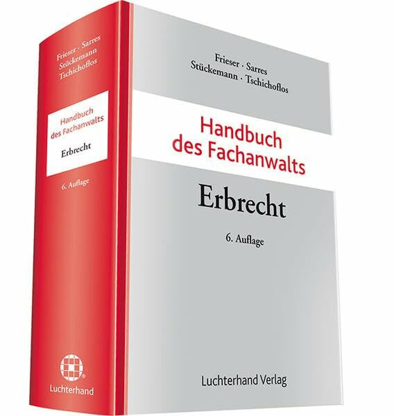 Handbuch des Fachanwalts Erbrecht: inkl. Onlineausgabe