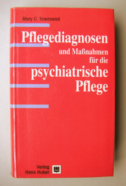 Pflegediagnosen und Massnahmen für die psychiatrische Pflege: Handbuch zur Pflegeplanerstellung
