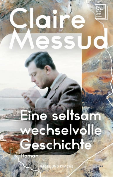 Eine seltsam wechselvolle Geschichte: Roman | New York Times Bestsellerautorin | Über Identität, Familie und der Suche nach Heimat | Longlist The Booker Prize 2024 | Generationenroman