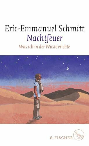 Nachtfeuer: Was ich in der Wüste erlebte