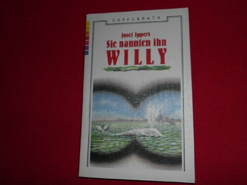 Sie nannten ihn Willy