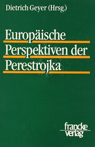 Europäische Perspektiven der Perestroika