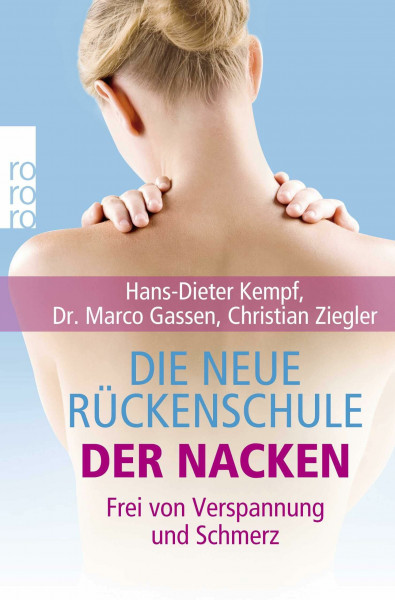 Die neue Rückenschule: der Nacken: Frei von Verspannung und Schmerz