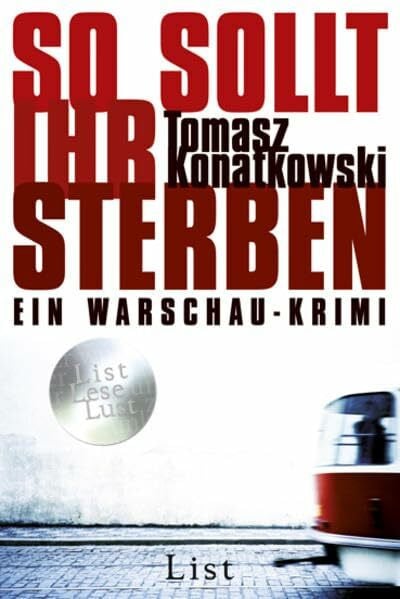 So sollt ihr sterben: Ein Warschau-Krimi (List Belletristik)