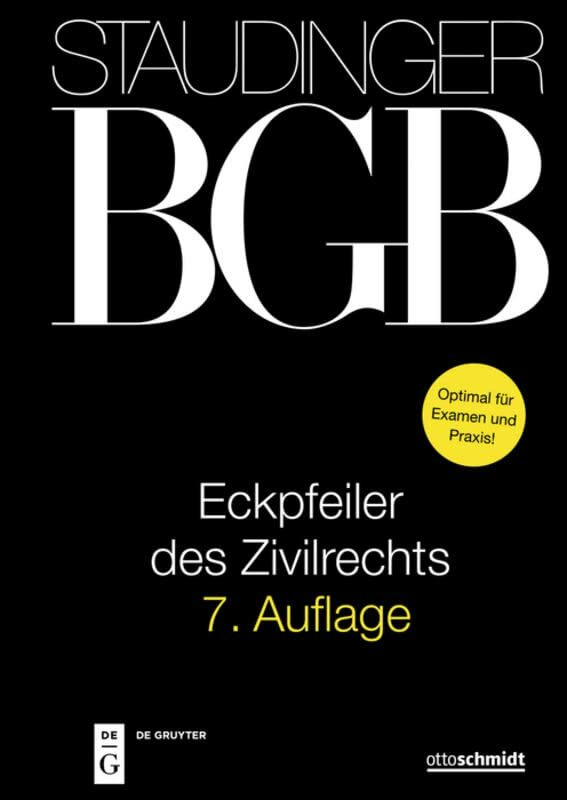 Otto Schmidt/De Gruyter Eckpfeiler Des Zivilrechts (J. Von Staudingers Kommentar Zum B�rgerlichen Gesetzbuch Mit Einf�...