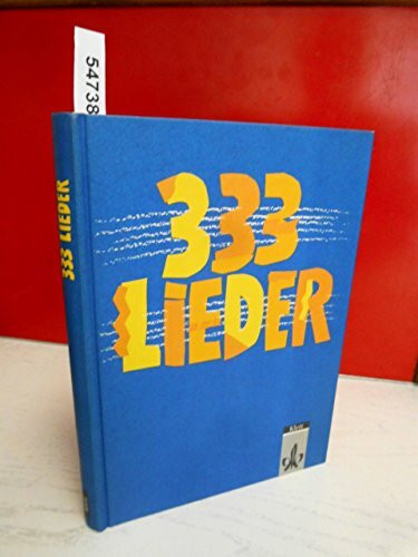 333 Lieder, Schülerbuch, Allgemeine Ausgabe: Liederbuch Klasse 5-13